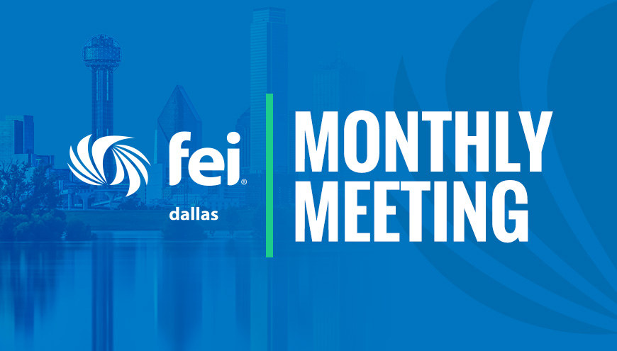 FEI Dallas Monthly Meeting September 2026