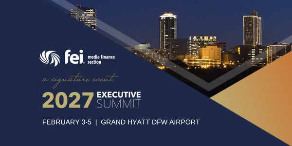 2027 Media Finance Section Executive Summit